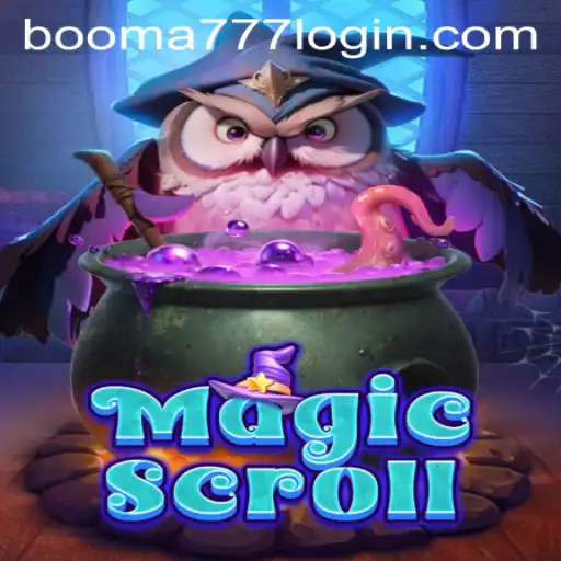 MagicScroll: Immersive Gaming Adventure and Booma777 PH Login