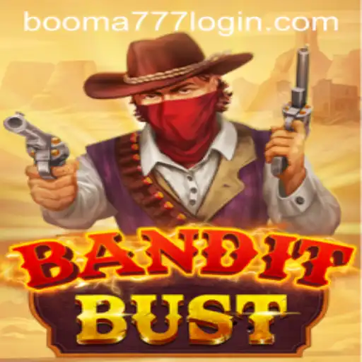 BanditBust: A Thrilling Adventure Awaits with booma777 PH Login