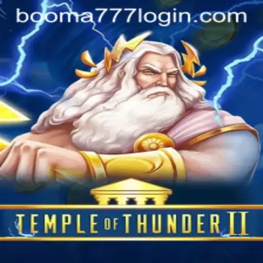Exploring TempleofThunderII and How to Access via Booma777 PH Login